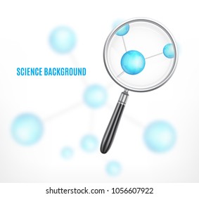 Magnifying glass on a molecule background. Science background. EPS10 vector