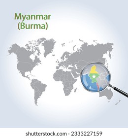 A Magnifying Glass on Myanmar (Burma) of the World Map, Zoom Myanmar (Burma) map with gradient background and Myanmar (Burma) flag on map, Vector art