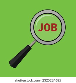 Magnifying glass on the word JOB. Find job icon vector illustration. Finding job.
