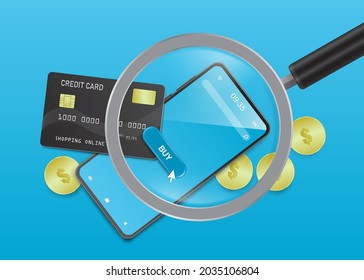 magnifying glass shining at Smartphones, credit cards, buy icons and coins scattered around for payment and online shopping concept,vector 3d on blue background for advertising design