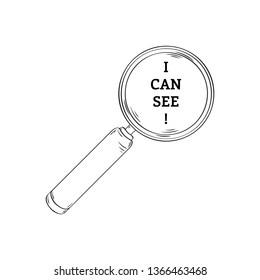 Magnifying glass and text: I can see! Sketch, isolated on white background.