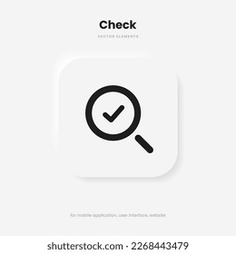 Icono de aumento o búsqueda y true, marca de verificación, icono de verificación. Símbolo de búsqueda redondeado. Icono de investigación para medios sociales, aplicación móvil, sitio web, motor de búsqueda, interfaz de usuario, sistema operativo.