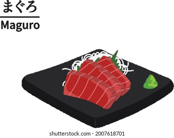 Maguro Sashimi on black tray, Japanese blue fin tune, Delicious Japanese food, Fresh seafood, Text means "tuna"