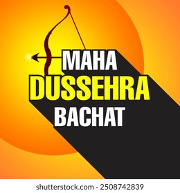 Maha Dussehra bachat discount offer advertisement banner orange and yellow gradient colors, dussehra money-saving offer, and discount coupon vector design.
