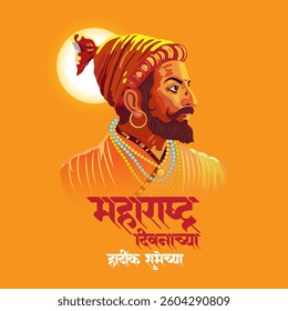 Maharashtra Day Tribute with Chhatrapati Shivaji Maharaj Illustration – Maharashtra Dinachya Hardik Shubecha Marathi Calligraphy, Cultural Pride, and Historical Legacy on Vibrant Orange Background