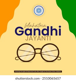 Mahatma Gandhi Jayanti with glasses on a yellow backgroun dIndian flag stripes and a Gandhi quote