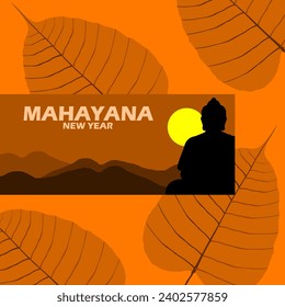 Mahayana New Year event banner. Silhouette of a Buddha meditating at sunset, with bold text and Bodhi leaves on an orange background to celebrate January