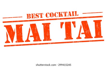 Mai Tai cocktail grunge rubber stamp on white background, vector illustration