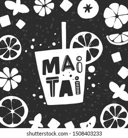 Mai tai grunge style card. Cocktail glass with lemon slice silhouette on chalkboard with stylized lettering, ink drops. Nightclub, restaurant, bar menu. Poster, banner, print design