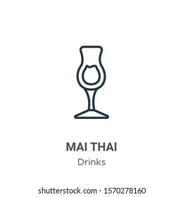 Mai thai outline vector icon. Thin line black mai thai icon, flat vector simple element illustration from editable drinks concept isolated on white background