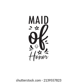 maid of honor black letter quote