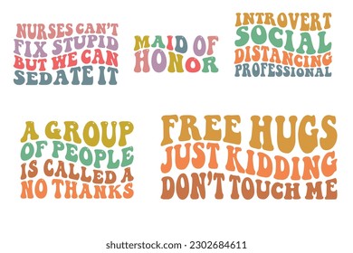 Maid of honor, Introvert social distancing professional, a group of people is called a no, thanks SVG bundle t-shirt