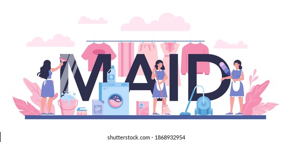 Maid service typographic header. Apartment cleaning service. Woman in a classic uniform cleaning house or hotel. Isolated vector illustration