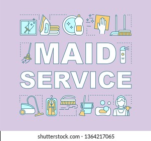 Maid service word concepts banner. Room cleaning. Janitorial service. Mopping, wiping. Home maintenance. Presentation, website. Isolated lettering typography idea, linear icons. Vector illustration