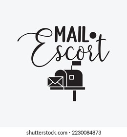 Mail Carrier Funny Postal Theme Mail Escort