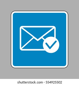 Mail sign illustration with allow mark. White icon on blue sign as background.