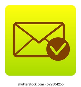 Mail sign illustration with allow mark. Vector. Brown icon at green-yellow gradient square with rounded corners on white background. Isolated.