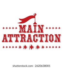 Main Attraction Circus Banner with Stars