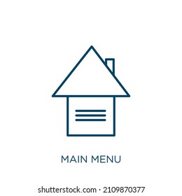 main menu icon. Thin linear main menu outline icon isolated on white background. Line vector main menu sign, symbol for web and mobile