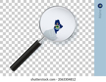 Maine map with flag in magnifying glass on transparent background. Vector loupe with map.