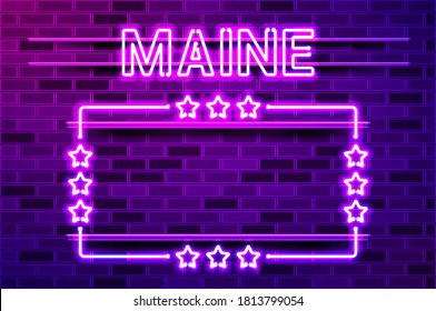 Maine US State glowing purple neon lettering and a rectangular frame with stars. Realistic vector illustration. Purple brick wall, violet glow, metal holders.