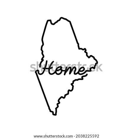 Maine US state outline map with the handwritten HOME word. Continuous line drawing of patriotic home sign. A love for a small homeland. Interior decoration idea. Vector illustration.