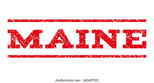 Maine watermark stamp. Text caption between horizontal parallel lines with grunge design style. Rubber seal stamp with dust texture. Vector intensive red color ink imprint on a white background.