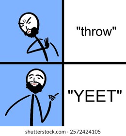 Mainstream language development and slang word neologism coinage - linguistics science. Throw vs yeet new word. Funny meme for social media sharing.