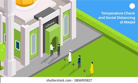maintain distance and checking body temperature before entering masjid or mosque. arabic translation : masjid or mosque