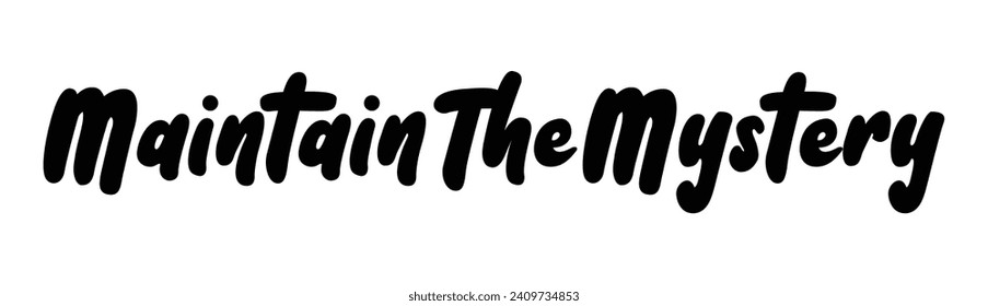 maintain the mystery text on white background.