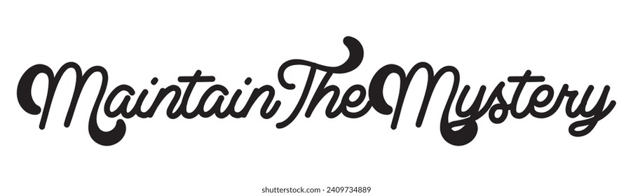 maintain the mystery text on white background.