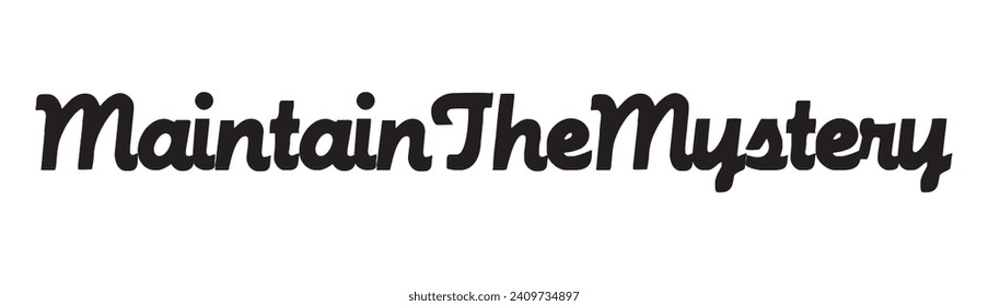 maintain the mystery text on white background.