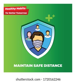 Maintain safe distance. Social distancing - Healthy habits for better tomorrow series. Health Poster