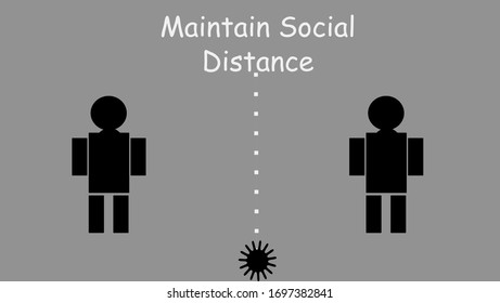 MAINTAIN SOCIAL DISTANCE TO STOP THE OUTBREAK OF COVID-19