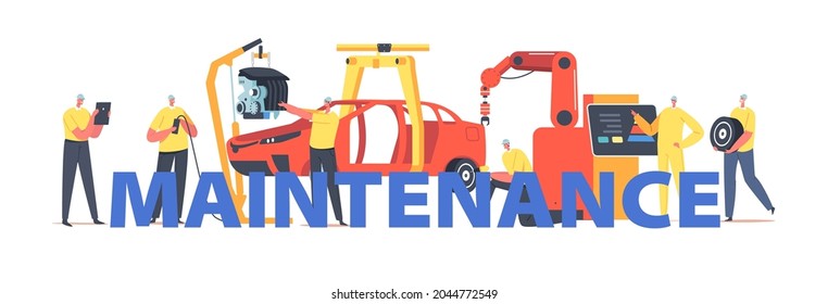 Maintenance Concept. Workers Characters on Car Production Line on Plant, Vehicle Manufacture Factory, Automobile and Transport Engineering Poster, Banner or Flyer. Cartoon People Vector Illustration