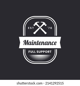 Maintenance labels, badges, emblems, vector design. Maintenance concept, black vintage