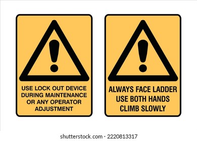  Maintenance Operator Adjustment, Ladder Climb - Caution Signs - Hazard Signs - Lock Out of Devices During Maintenance Of operator Adjustment.