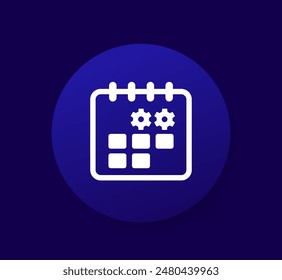 maintenance schedule round icon with a calendar, vector