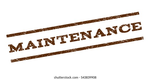 Maintenance watermark stamp. Text tag between parallel lines with grunge design style. Rubber seal stamp with scratched texture. Vector brown color ink imprint on a white background.