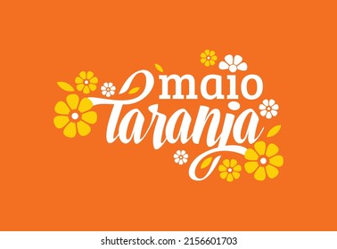 Maio laranja. May 18 is National Day Against Abuse and Exploitation of Children in Brazil