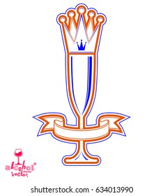 Majestic wineglass with golden monarch crown and curved ribbon, art goblet best for use in graphic design. Full glass of wine vector illustration. Lounge theme creative object, eps8.