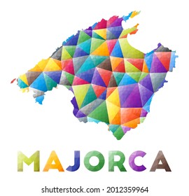 Majorca - colorful low poly island shape. Multicolor geometric triangles. Modern trendy design. Vector illustration.