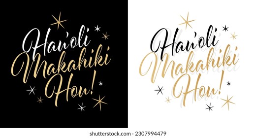 Hauʻoli makahiki hou, Happy new year in Hawaiian