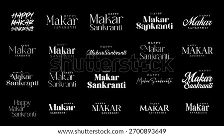 Makar Sankranti Calligraphy, Typography Set. Happy Makar Sankranti Text Typography Vector Illustration.