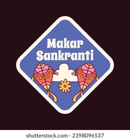 Makar Sankranti Festival sticker. Happy Makar Sankranti background. Makar Sankranti Festival celebration. January 15. Cartoon Vector illustration Template for sticker, Card.