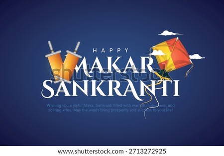 Makar Sankranti Poster design with typography. Makar Sankranti is a Hindu harvest festival celebrated across India. Vector illustration.	