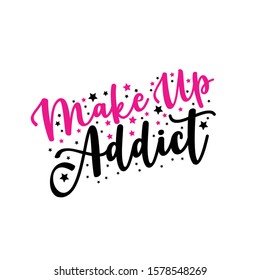 Make up addict- text, with lash and stars. Good for decor, and  t-shirt print, flyer, poster design, mug.