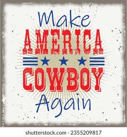 Make America Cowboy Again, Horse Design, Funny Gift T-shirt