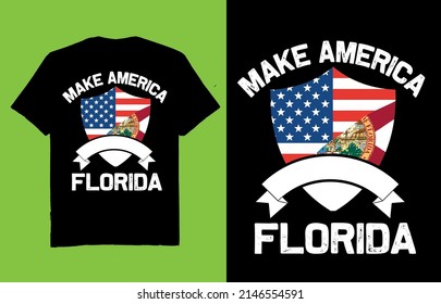 Make america florida- t shirt design vector