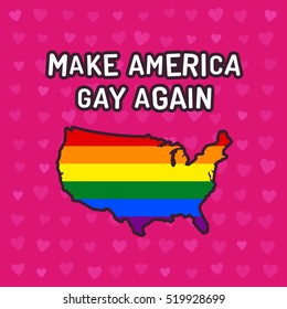 Make America Gay Again text with lgbt rainbow flag shaped as map of the United States of America